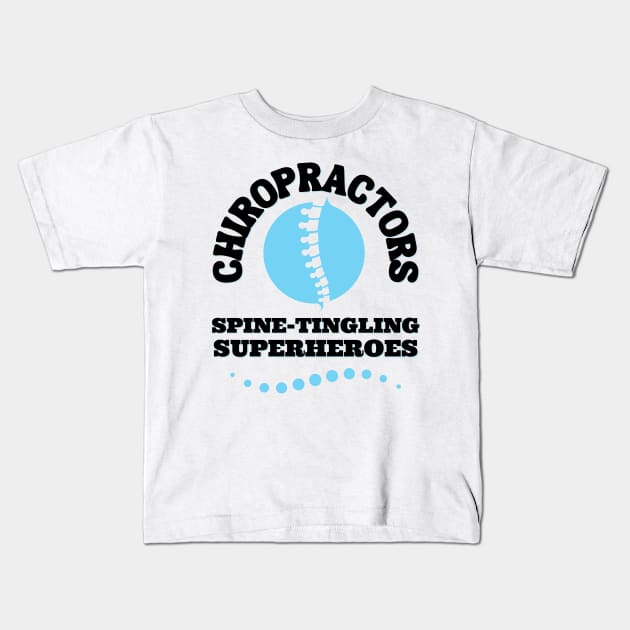 Chiropractor Gift Kids T-Shirt by stressless